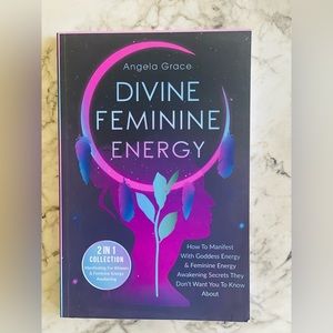 Divine Feminine Energy Book by Angela White